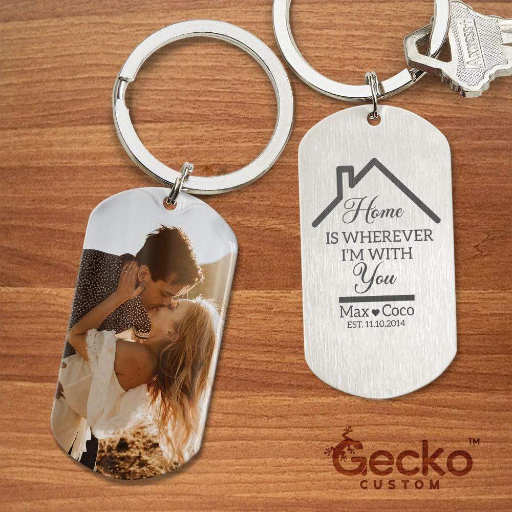 GeckoCustom Home Is Wherever I'm With You Couple Metal Keychain HN590 With Gift Box (Favorite) / 1.77" x 1.06"