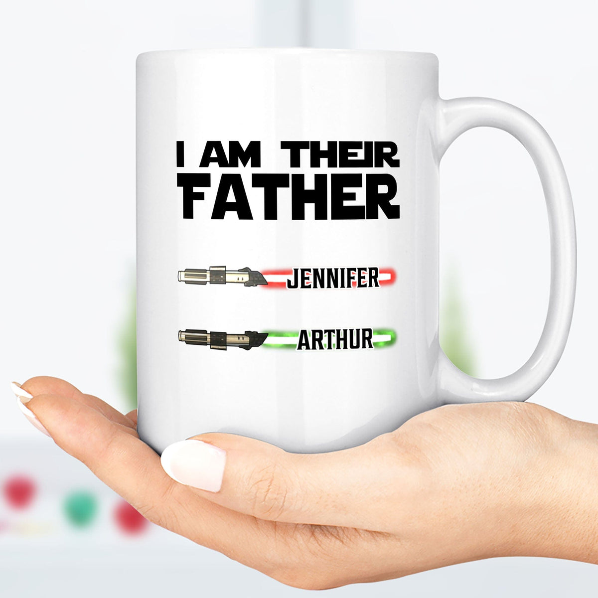 GeckoCustom I Am Their Father Personalized Custom Father's Day Birthday Mug C359