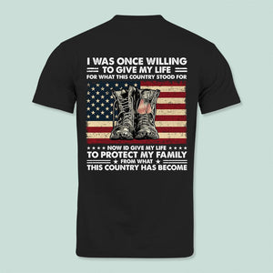 GeckoCustom I Was Once Willing To Give My Life Shirt Personalized Gift T368 889874