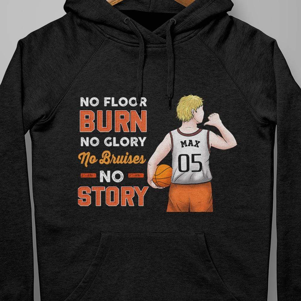 GeckoCustom No Floor Burn No Glory No Bruises No Story Basketball Shirt Pullover Hoodie (Favorite) / Black Colour / S
