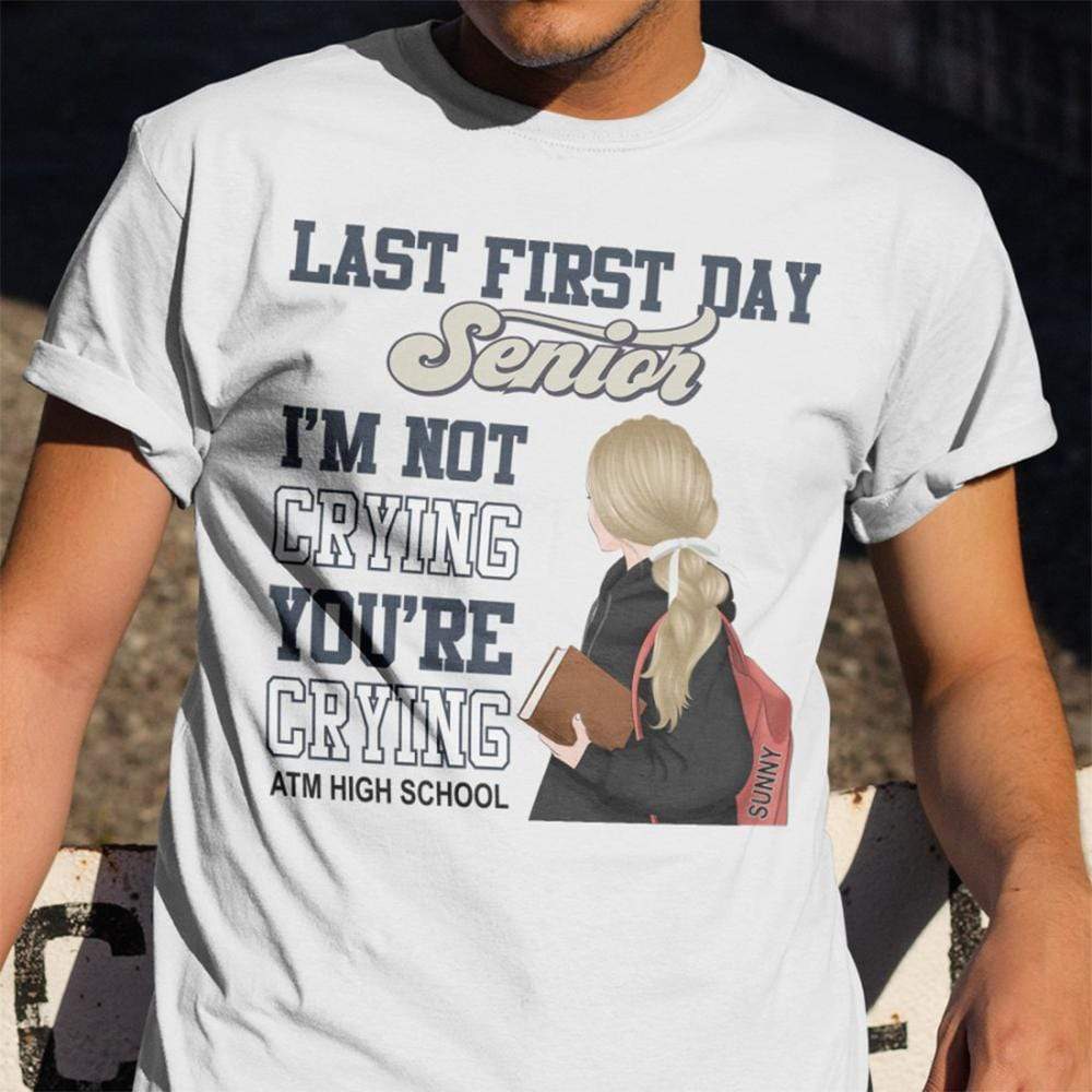 GeckoCustom Personalized Custom Senior 2022 Shirt, Last First Day Senior 2022 I'm Not Crying You're Crying Shirt, Senior Class of 2022 Shirt