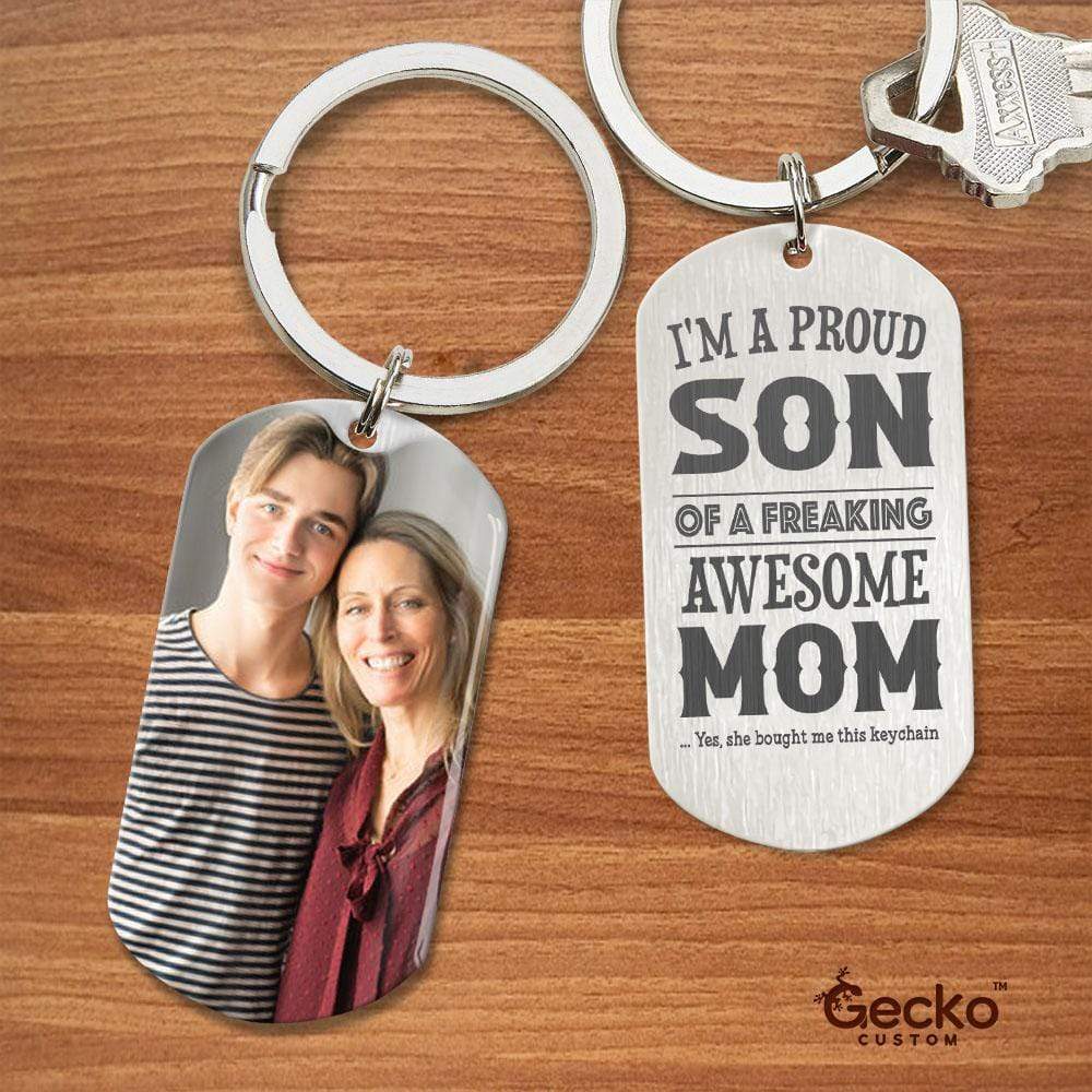 GeckoCustom Proud Son Of A Freaking Awesome Mom Family Metal Keychain HN590