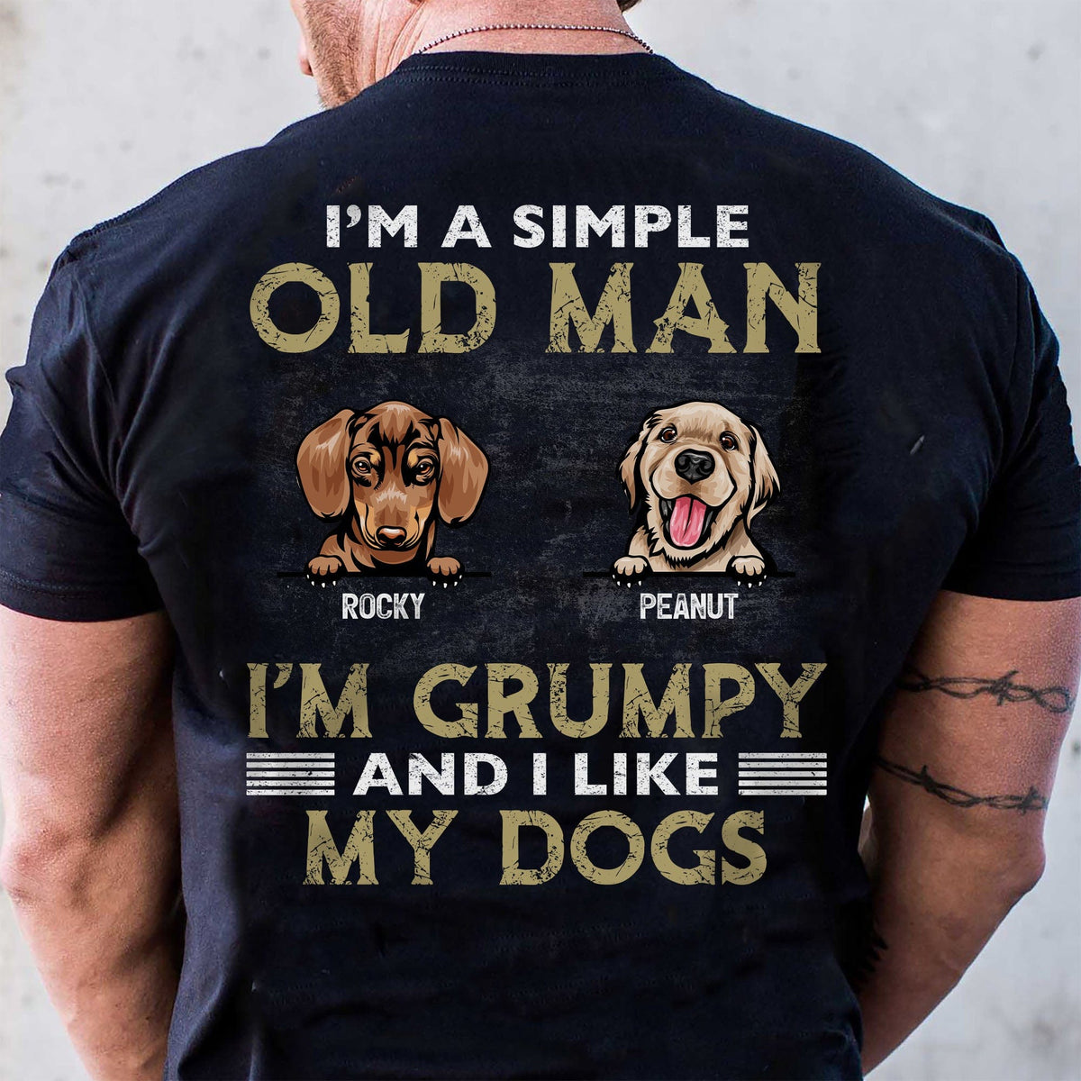 GeckoCustom Simple Old Man Like Dogs Personalized Custom Dog Backside Shirt C443 Basic Tee / Black / S