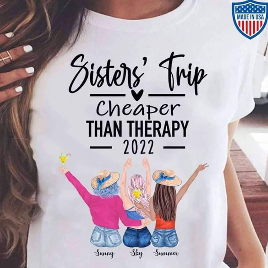 GeckoCustom Sisters Trip Than Therapy 2021, Summer Sister Best Friend Shirt
