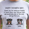 GeckoCustom Thank You Being Daddy Dog Dad Shirt 889217