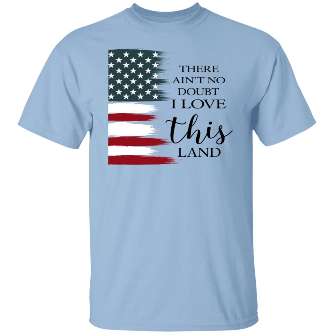 GeckoCustom There Ain't No Doubt I Love This Land H361 Basic Tee / Light Blue / S