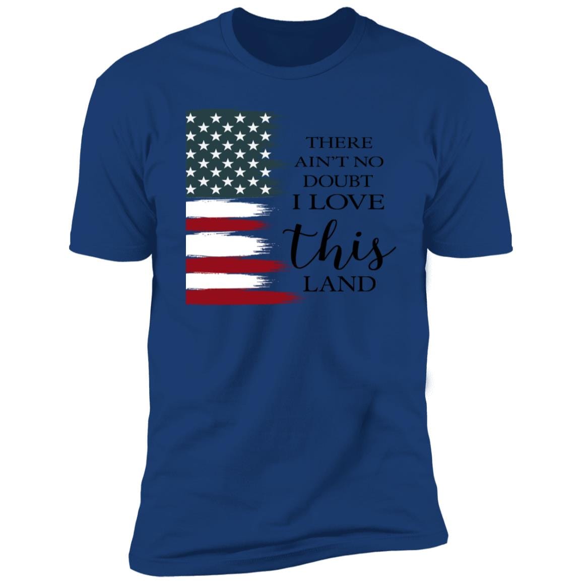 GeckoCustom There Ain't No Doubt I Love This Land H361 Premium Tee / Royal / S