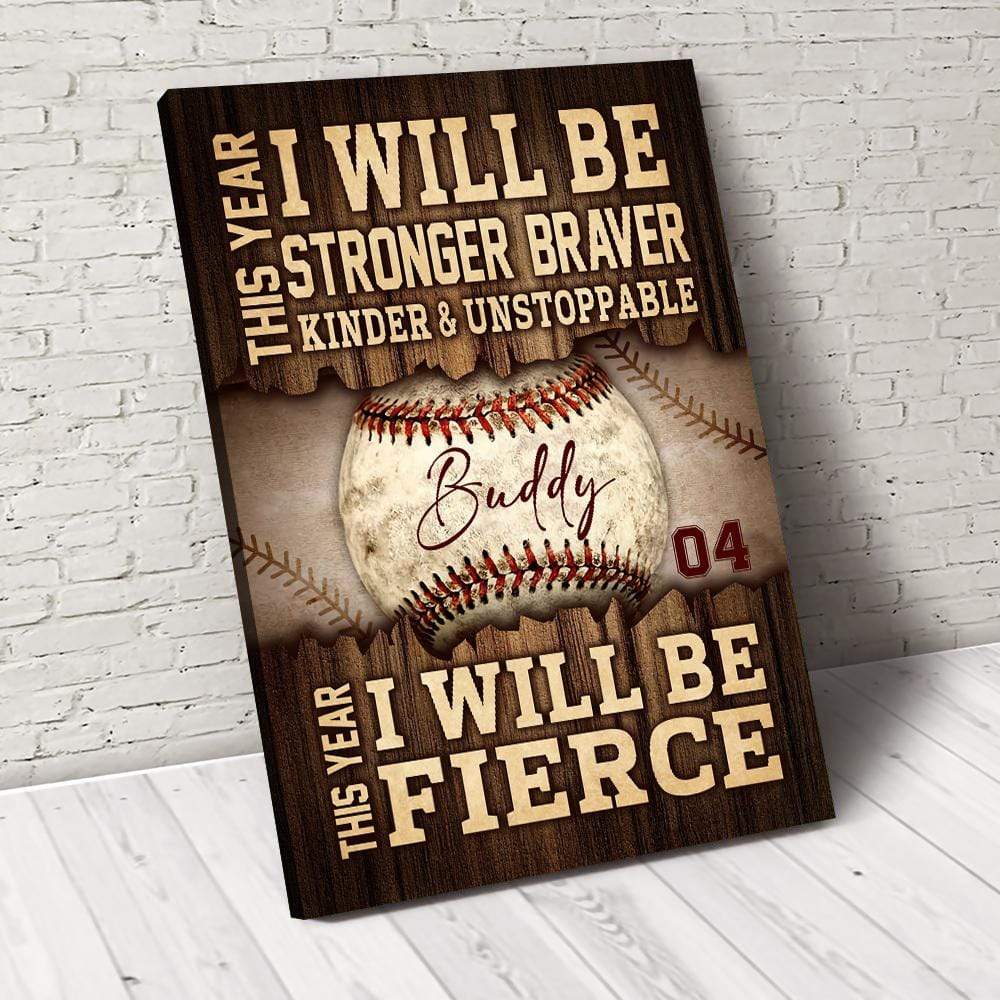 GeckoCustom This Year I Will Be Stronger, Braver, Kinder & Unstoppable Baseball Canvas This Year I Will Be Fierce HN590