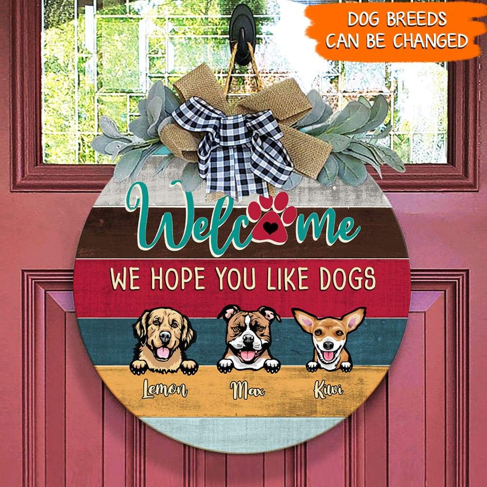 GeckoCustom Vintage - Welcome We Hope You Like Dog Wood Door Sign, Front Door Wreath HN590 13.5 Inch