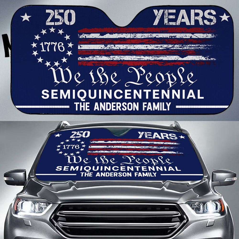 Custom Family Name We The People 250 Years America Car Sunshade CH07 910248