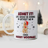 Custom Pet Photo Life Would Be Boring Without Me - Personalized Mug HA75 892820