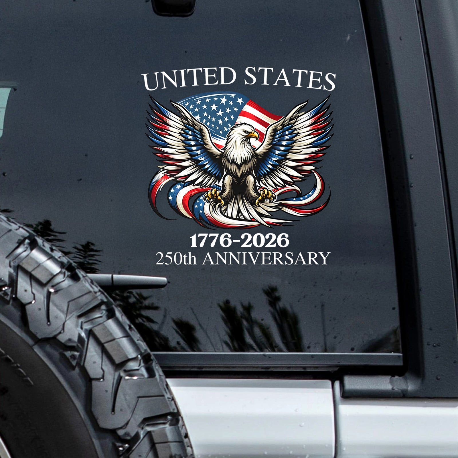 United States 1776-2026 250th Anniversary Patriotic Car Window Decal Sticker HA75 898768