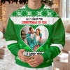 Custom Couple Photo All I Want For Christmas Is You Ugly Sweater TH10 896299