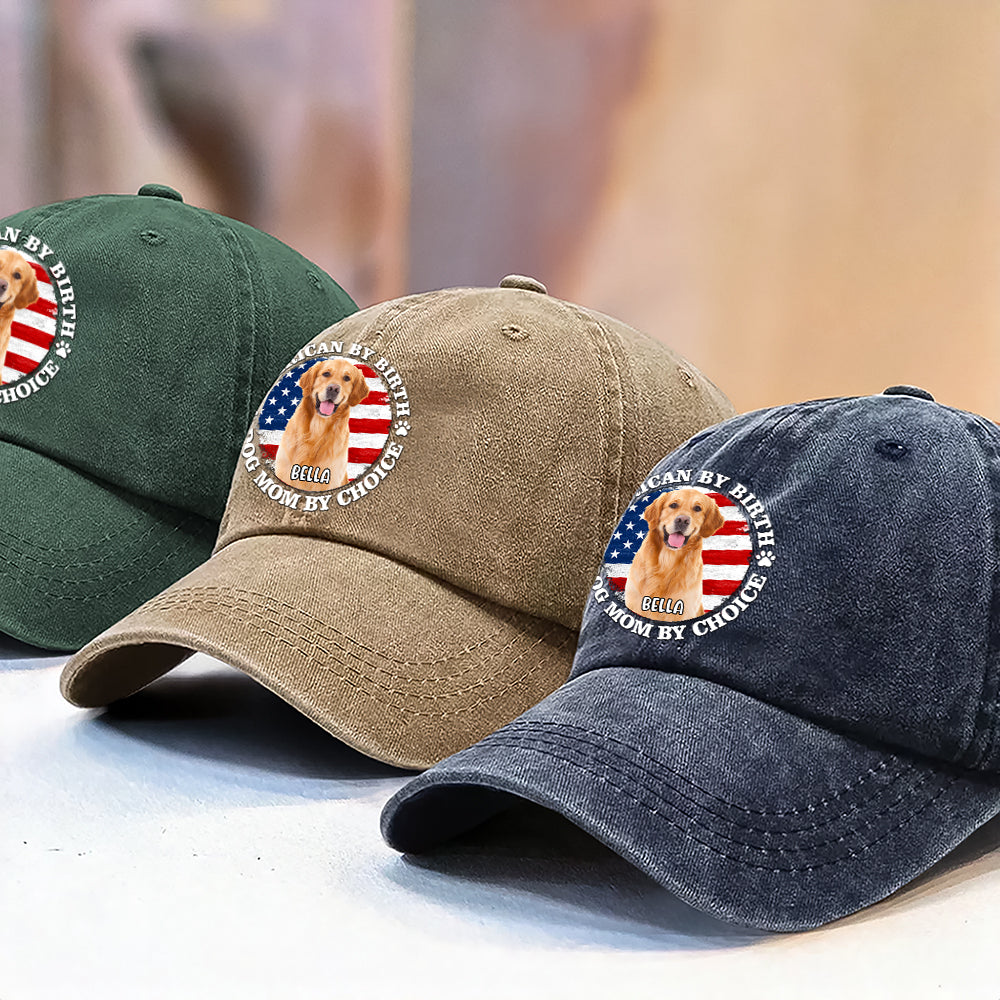 Custom Photo American By Birth, Dog Mom By Choice Washed Denim Baseball Cap HA75 892536