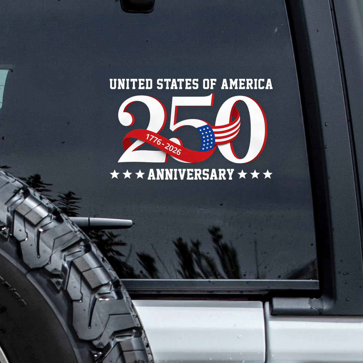 United States of America 1776 2026 Car Window Decal Sticker 250 Years Patriotic Gift Decor CH07 910128