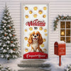 Welcome To Our House Door Cover For Dog Lover TH10 896507
